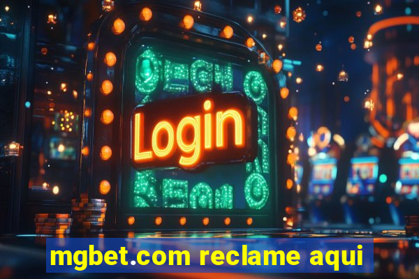 mgbet.com reclame aqui